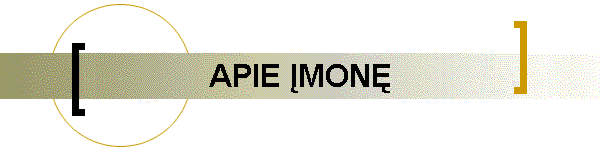 APIE ĮMONĘ